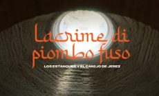 Los Estanques y El Canijo de Jerez se unen en “Lacrime di piombo fuso”