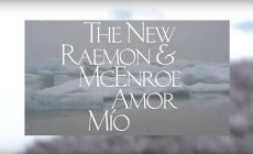 “Amor mío”, vídeo de The New Raemon & McEnroe